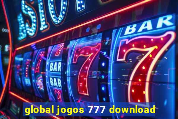 global jogos 777 download